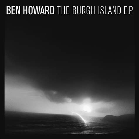 Burgh Island Lyrics Analysis: Oats in the Water : r/benhoward.